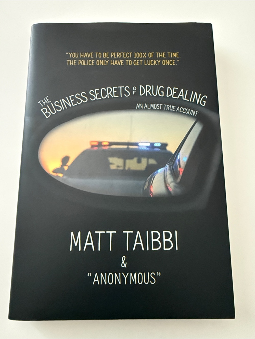 First Edition The Business Secrets of Drug Dealing (Semi-Fiction) by Matt Taibbi